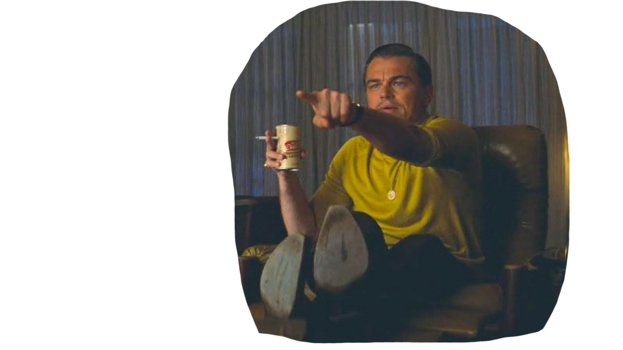 Meme of Leonardo DiCaprio sitting on a chair, pointing at a TV screen while holding a can and cigarette, from the movie Once Upon a Time in Hollywood.